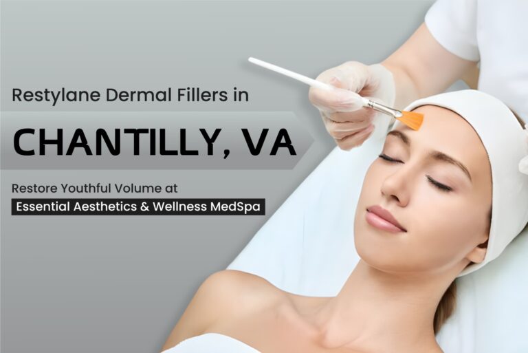 Restylane dermal fillers treatment at Essential Aesthetics & Wellness MedSpa in Chantilly, VA for smoother skin and facial rejuvenation